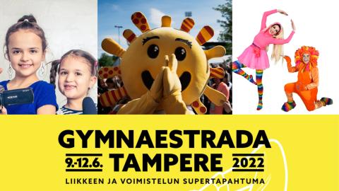 Gymnaestrada Tampere 9.-12.6.2022 voimistelutapahtuman mainos