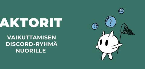 Aktorit - vaikuttamisen Discord-ryhmä nuorille. 