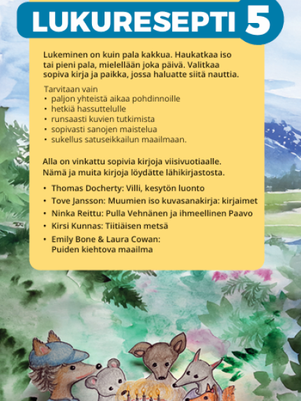 Tamperelaisille 5-vuotiaiden perheille kehitetty Lukuresepti-kortti lukemisharrastuksen tukemiseen. 